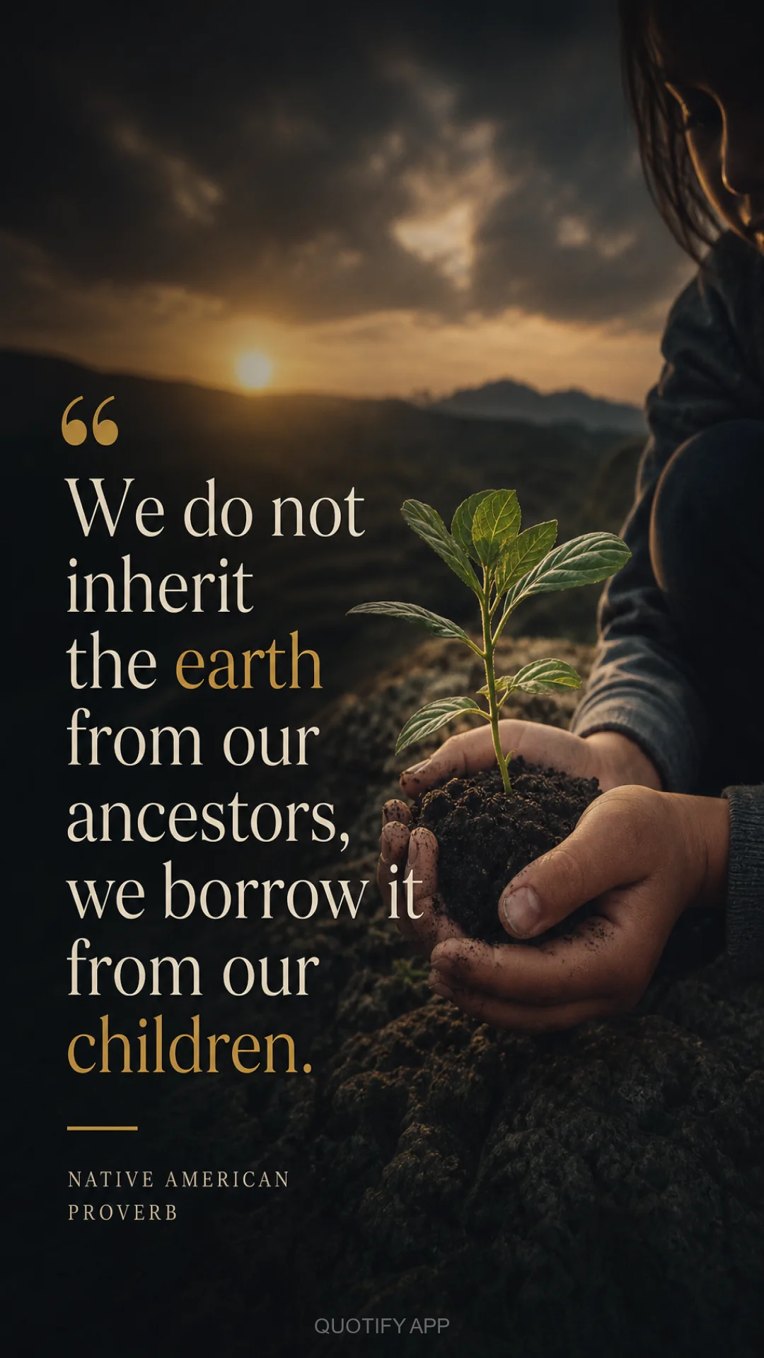 Quote by Native American Proverb